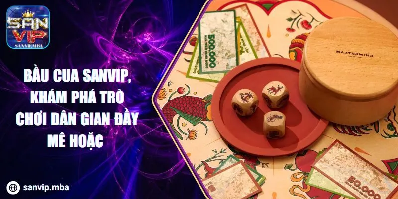 Bầu Cua SANVIP